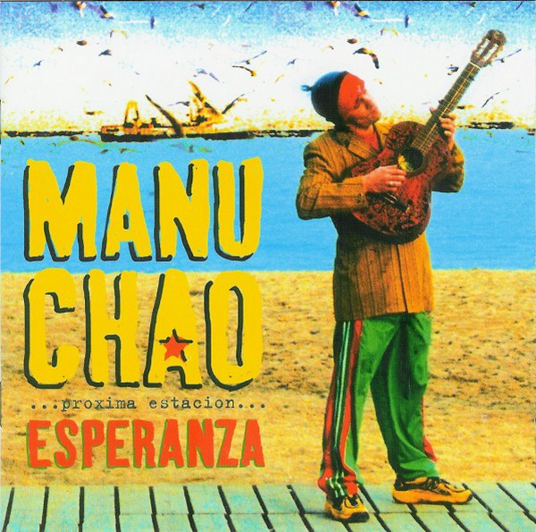 Manu Chao: ...próxima estación... Esperanza (2001)